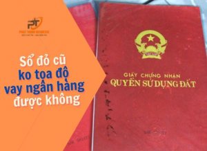 so-do-cu-khong-co-toa-do-vay-ngan-hang-duoc-khong